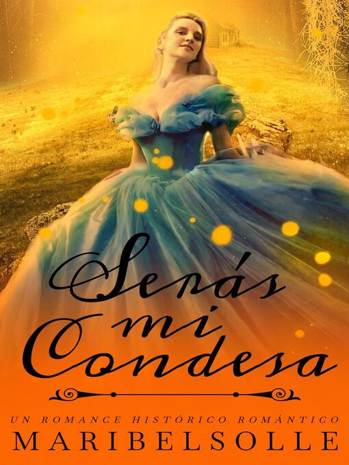 Title details for Serás mi Condesa by Maria Isabel Salsench Ollé - Available